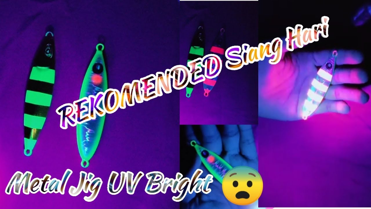 Metal Jig GID (Menyala dalam Gelap) VS Metal Jig UV Bright (Memanfaatkan sinar matahari) //Senter UV