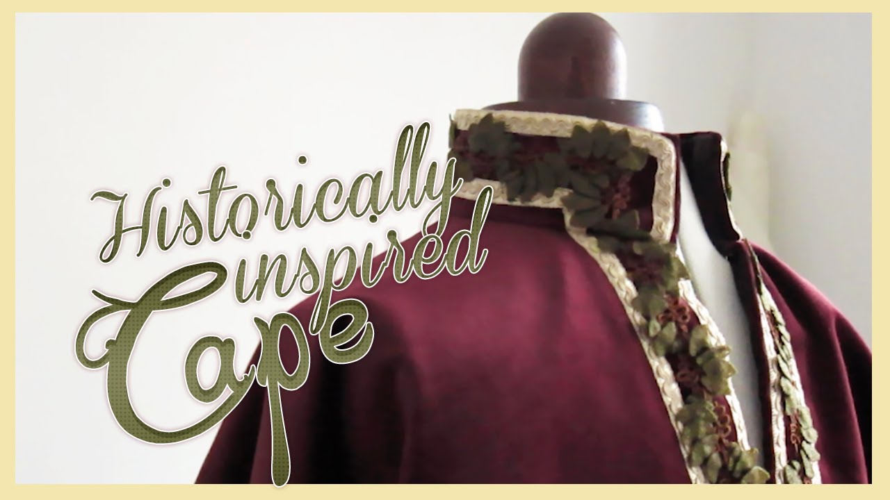 Making a historically inspired cape