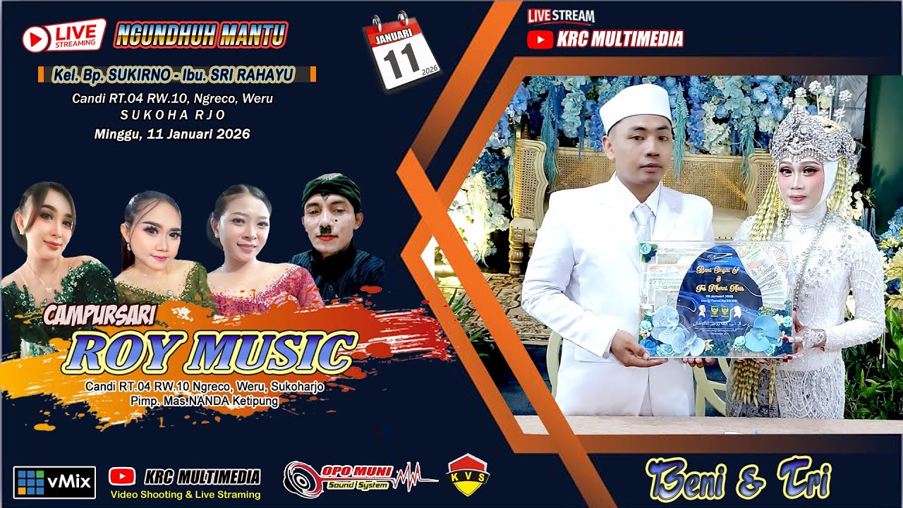 🔴📡 LIVE  ~  ROY Music ~  Ngundhuh Mantu  :  💍 ✦ BENI 💖 TRI ✦   Candi, 11 Januari 2026