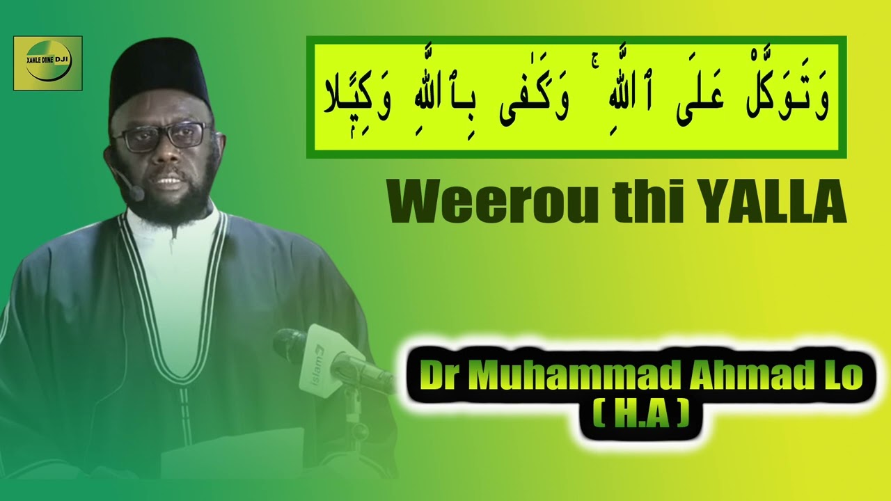 { Weerou thi YALLA } \\ Dr Muhammad Ahmad Lô ( H.A )