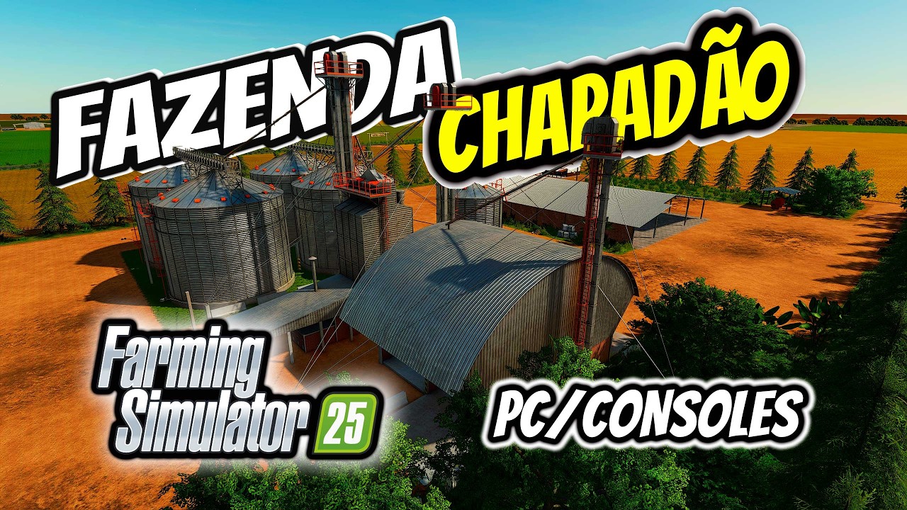 MAPA | FAZENDA CHAPADÃO PARA PC E CONSOLES | FARMING SIMULATOR 25 #farmingsimulator  #fs25maps