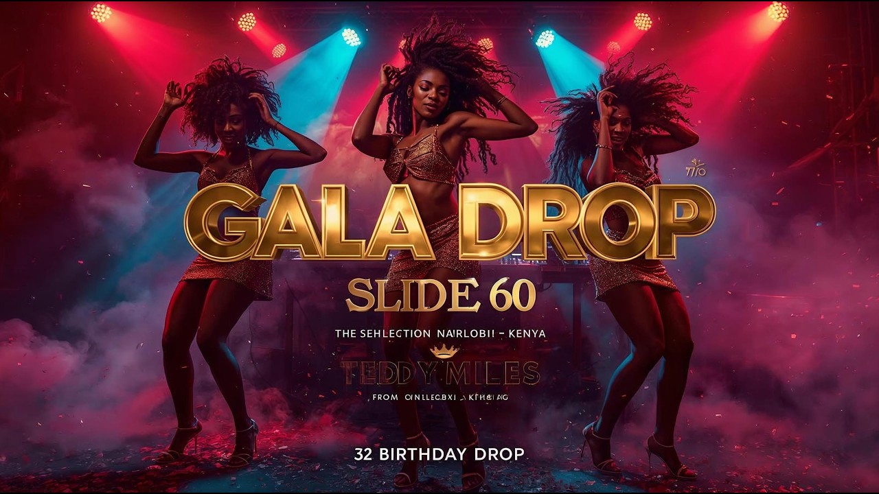 GALA DROP (Slide 60) – Teddy Miles | 32 Birthday Drop