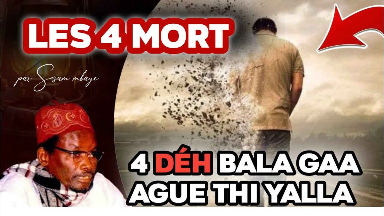 4 DÉH ~ YIGUA KHAMNI BAla guaye Ague Thi YALLA Dhé gou thi né dagua ko moss |Serigne sam mbaye