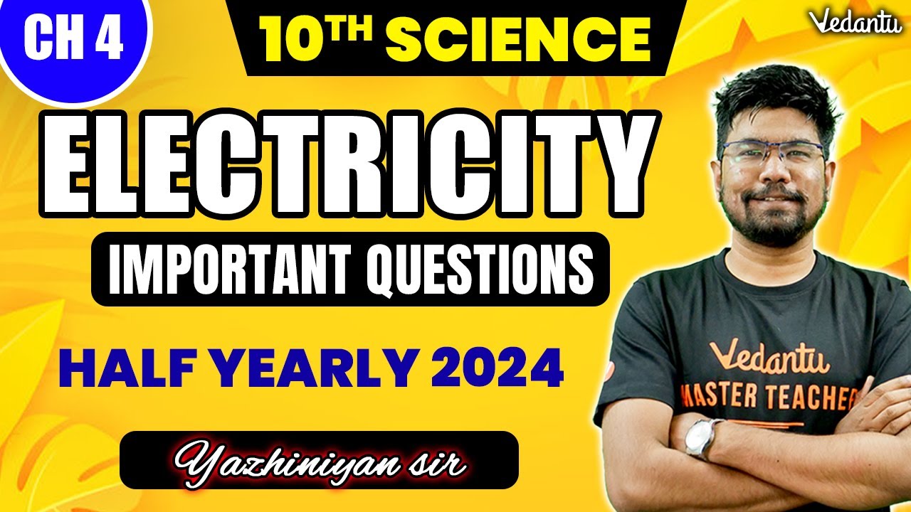10th Science | Chapter 4 Electricity | Important Questions | Half Yearly 2024 | Yazhiniyan Sir