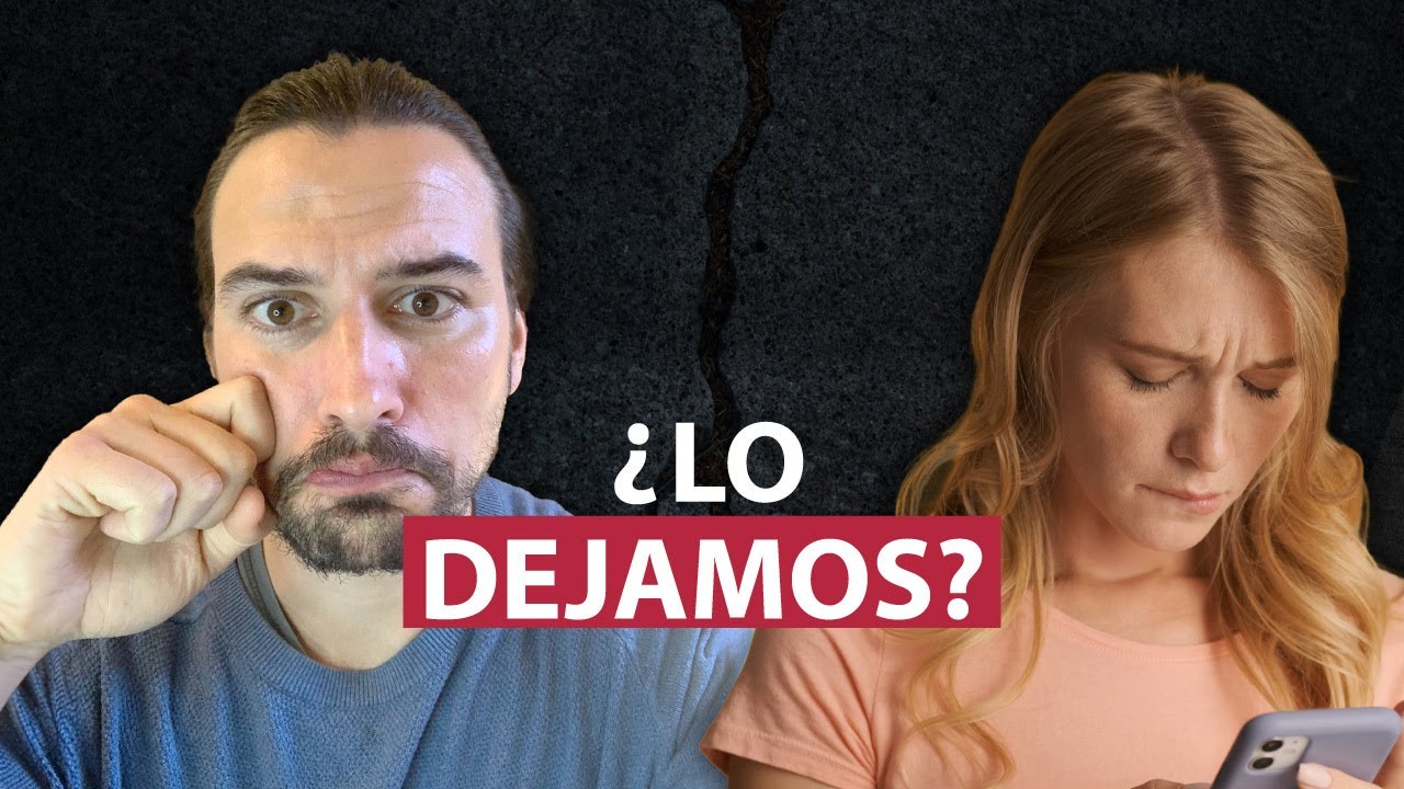 ¿Terminar o seguir la relación? ¿Cómo decidir? 😰