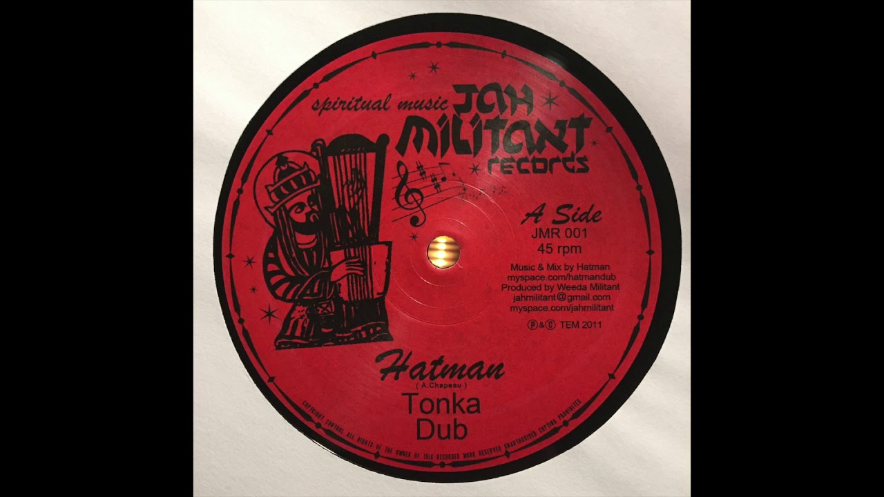Tonka Dub - Hatman - Jah Militant Records JMR001