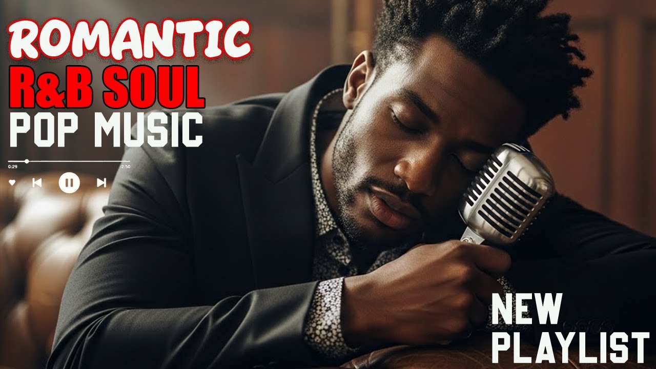 【R&B Soul】Romantic Chill Playlist – Smooth R&B Soul Vibes - Soulful Vocals & Deep Grooves🎵