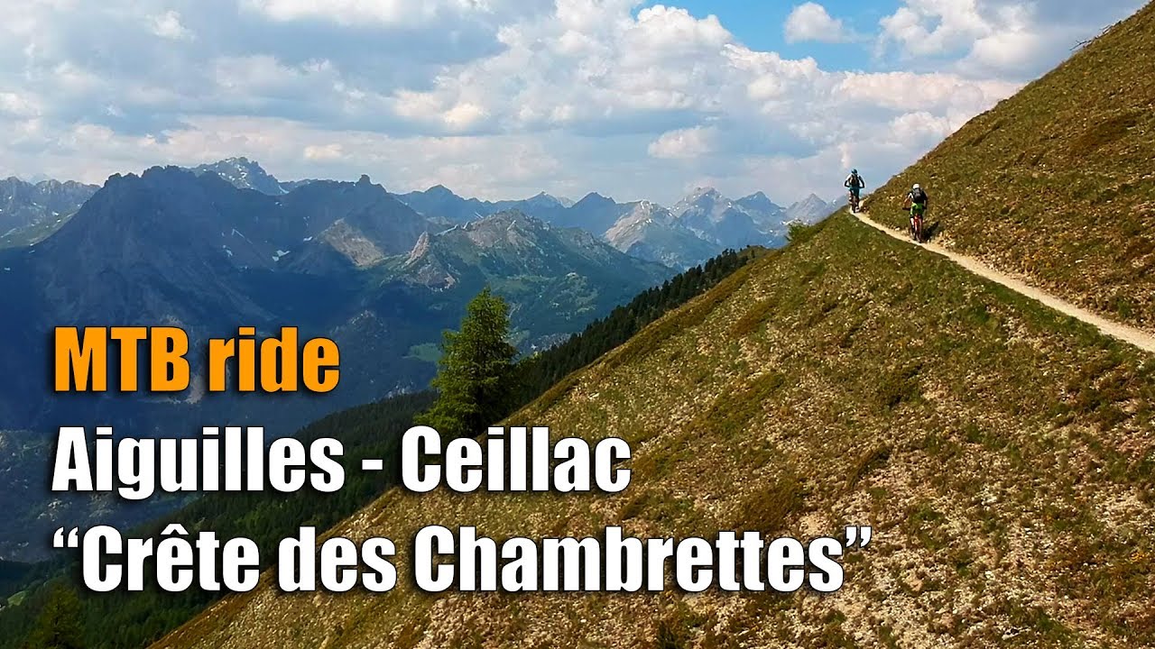MTB: Aiguilles - Ceillac “Crête des chambrettes”