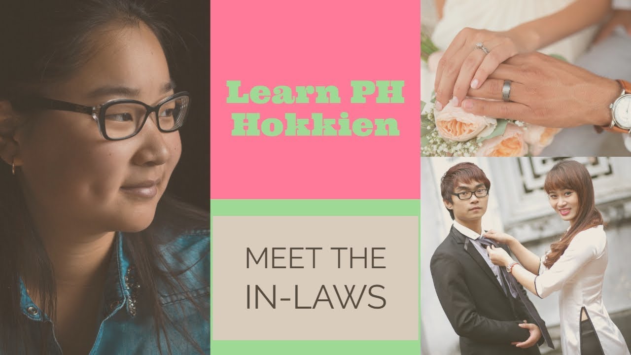 Learn Philippine Hokkien (Fookien) Ep. 13 In Laws
