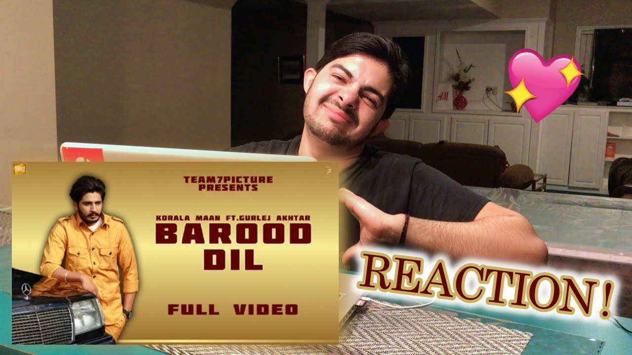 Pakistani Reaction on Punjabi Song BAROOD DIL | KORALA MAAN | GURLEZ AKHTAR | DESI CREW
