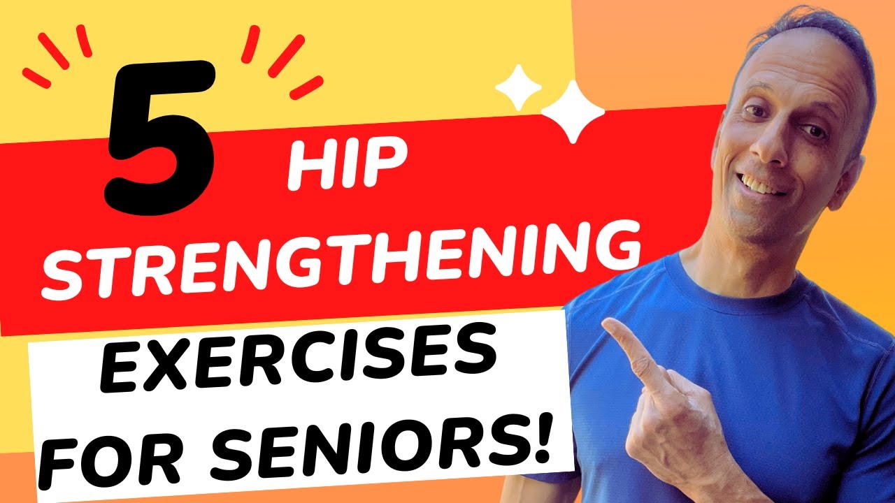 5 Hip Strengthening Ex's for SENIORS - From Easy to Hard