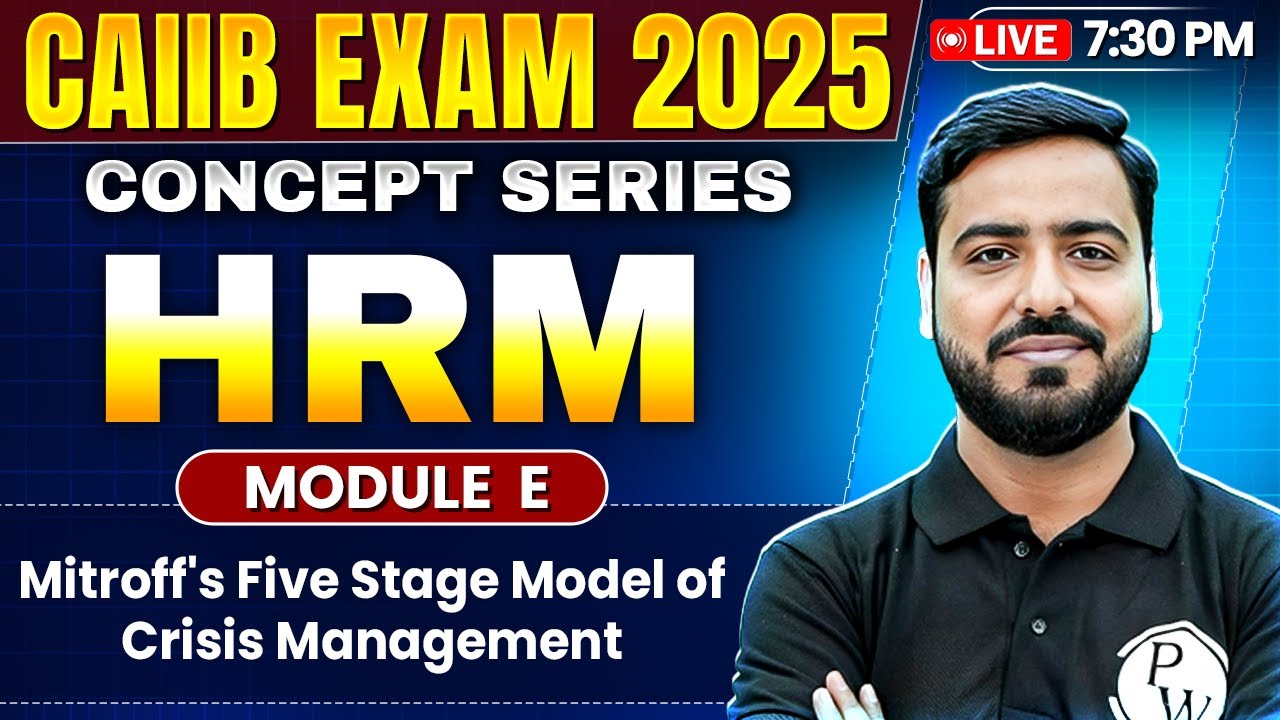 CAIIB 2025 | HRM Module E | Mitroff's Five Stage Model of Crisis Management | by Ashish Sir