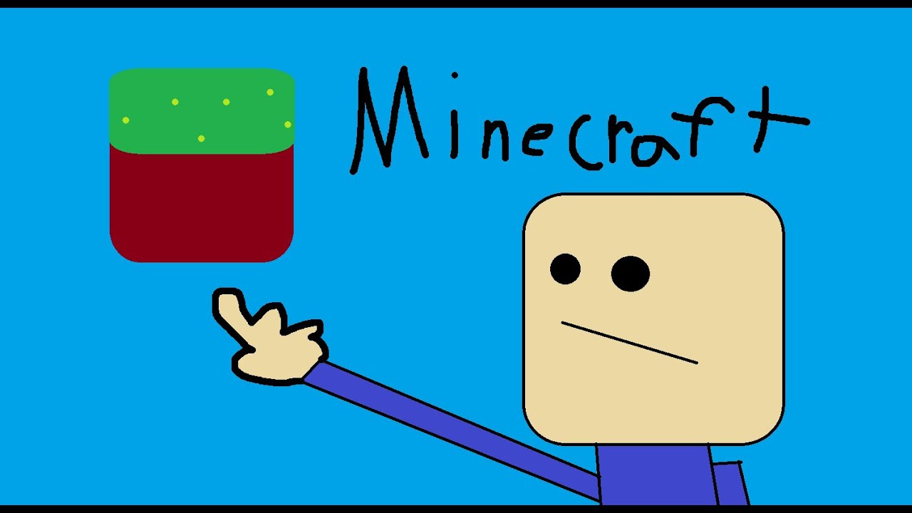 Minecraft!
