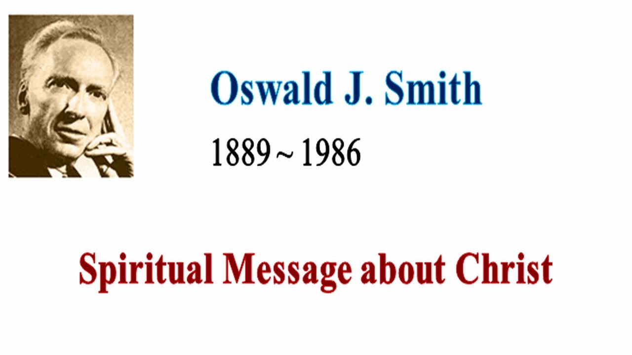 SMC by Oswald J¸ Smith：The Story of My Life