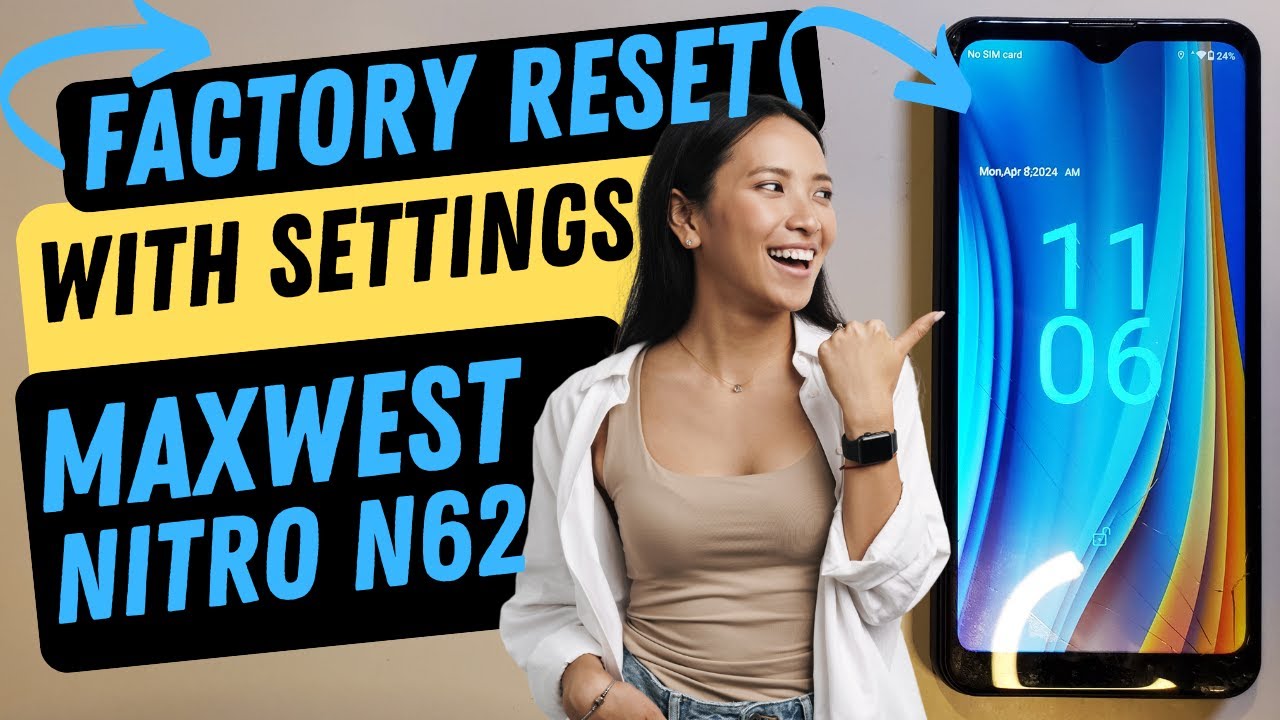 Maxwest Nitro N62 Factory Reset with Settings - Go to Settings / System/ Reset Options
