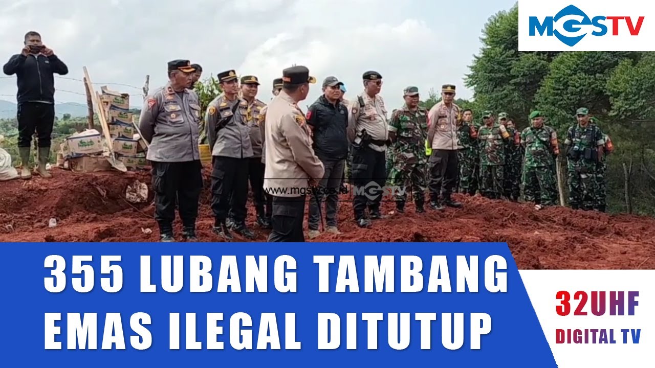 PERHUTANI TUTUP 355 LUBANG TAMBANG EMAS ILEGAL DI SUKABUMI
