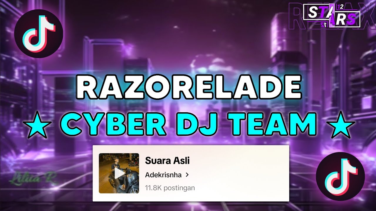 DJ RAZORELADE - CYBER DJ TEAM SLOW YANG KALIAN CARI VIRAL TIKTOK 2024🎶