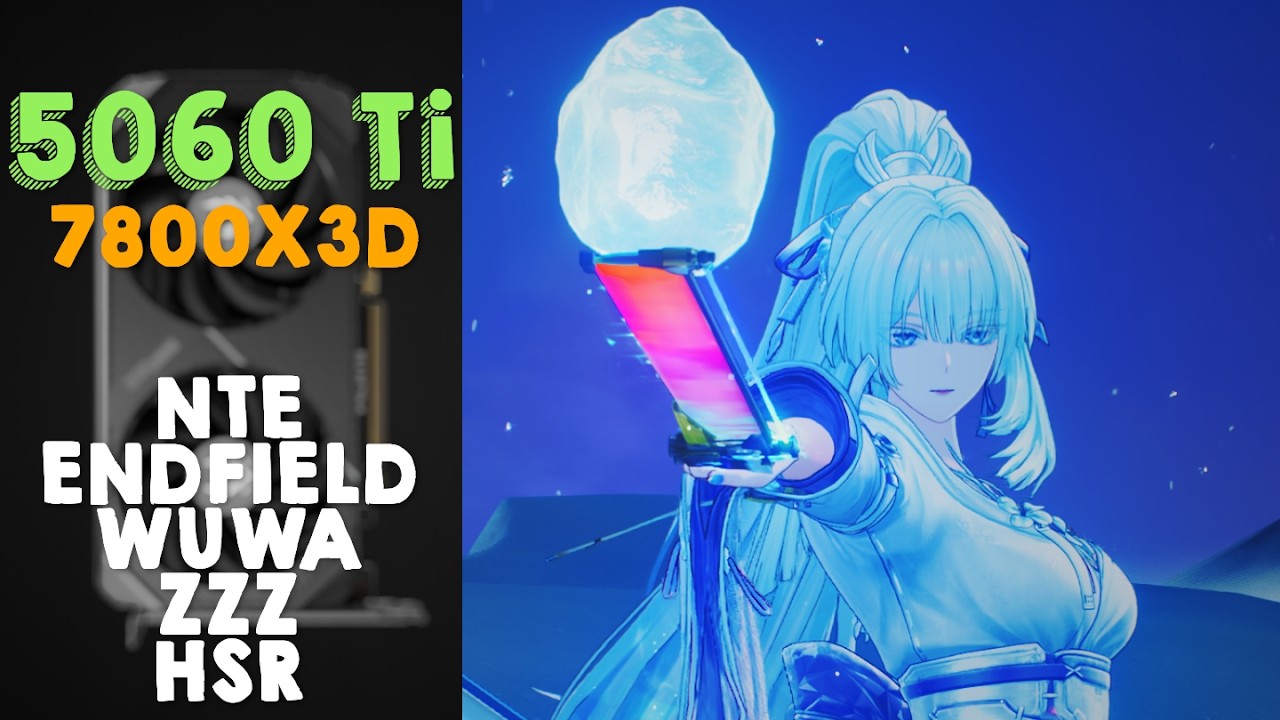 RTX 5060 Ti 16GB on 5 GACHA Games at 1440p - NTE, Endfield, WuWa, ZZZ, HSR