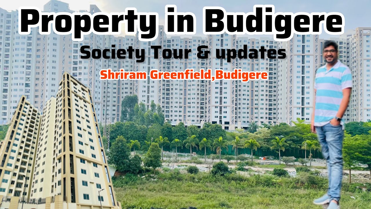 Shriram Greenfield Budigere | Tour of Shriram Greenfield | Property in Bangalore @shriramproperties