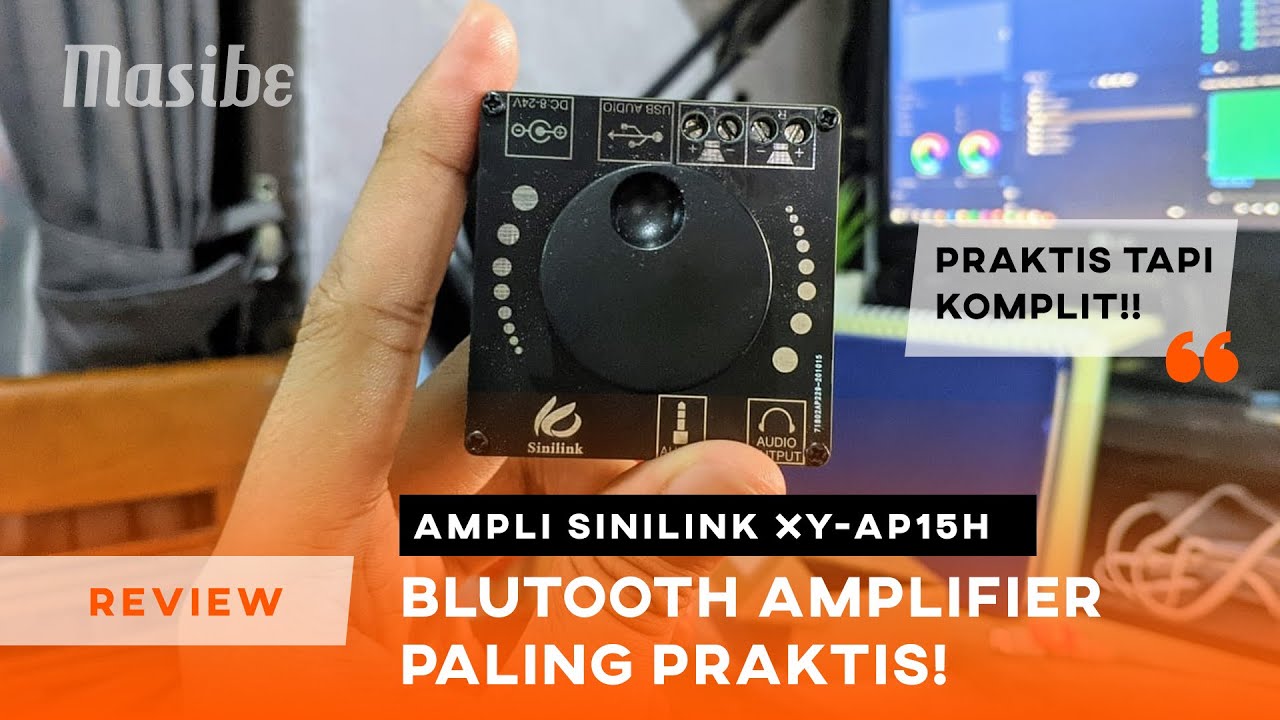 RAKIT DAN REVIEW AMPLI PALING PRAKTIS TAPI KOMPLIT! | Bluetooth Amplifier Sinilink XY-AP15H