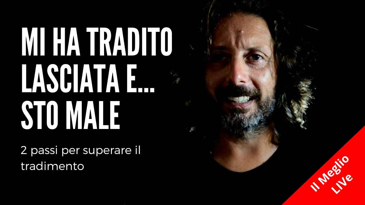 Mi ha tradito, cosa faccio?