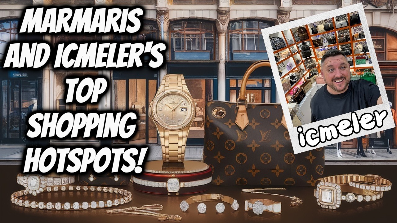Marmaris and Icmeler's TOP Shopping Hotspots!