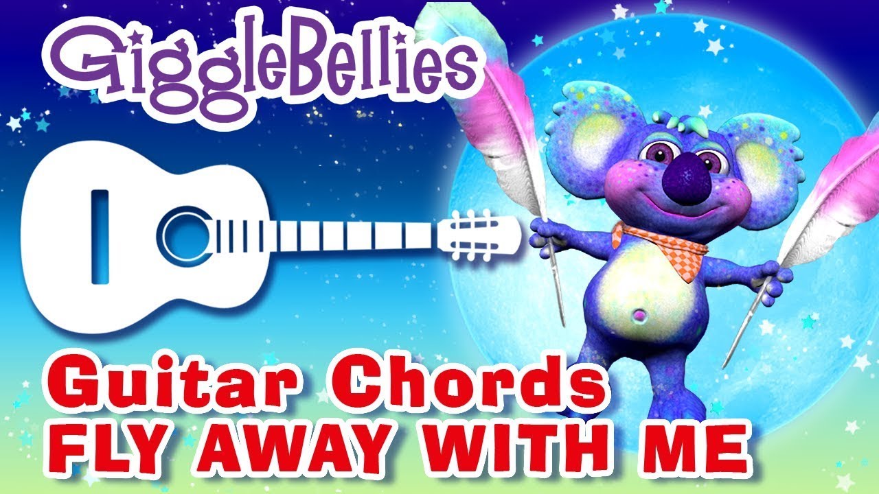 Fly Away With Me Guitar Chords & Lyrics | Kid Songs & Childrens Rhymes w/ The GiggleBellies