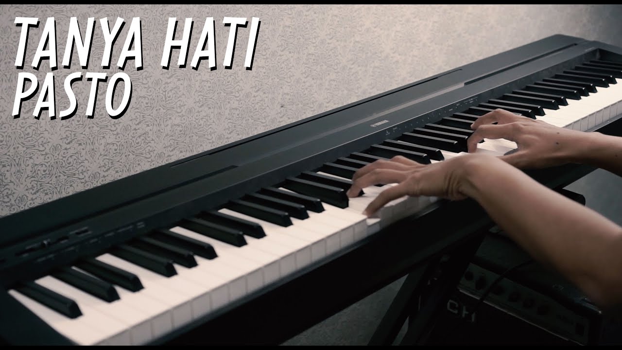 TANYA HATI - PASTO Piano Cover