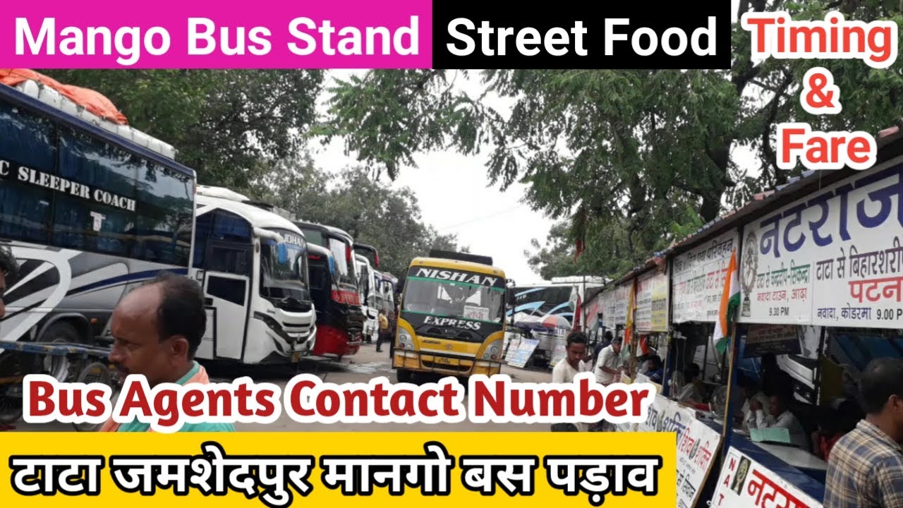 Mango Bus Stand Jamshedpur Tour | Street food | Contact Number Timing & Ticket Price 17 Sept 2020