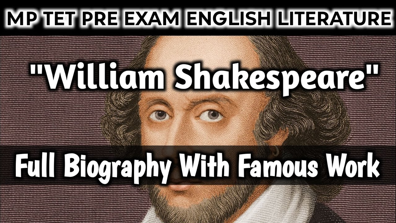 William Shakespeare Biography / Life, Works & Legacy / MP TET PRE Exam Oriented video 