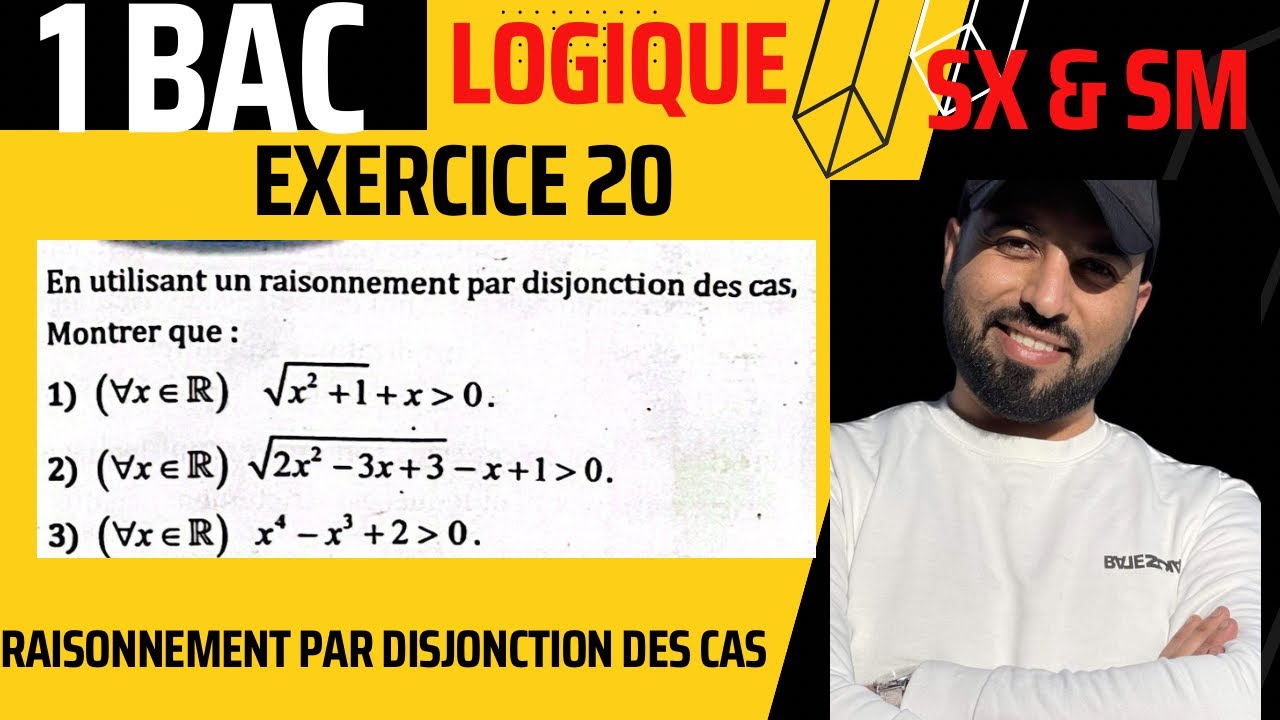 Exercice 20 page 70 almoufid  logique raisonnement par disjonction des cas