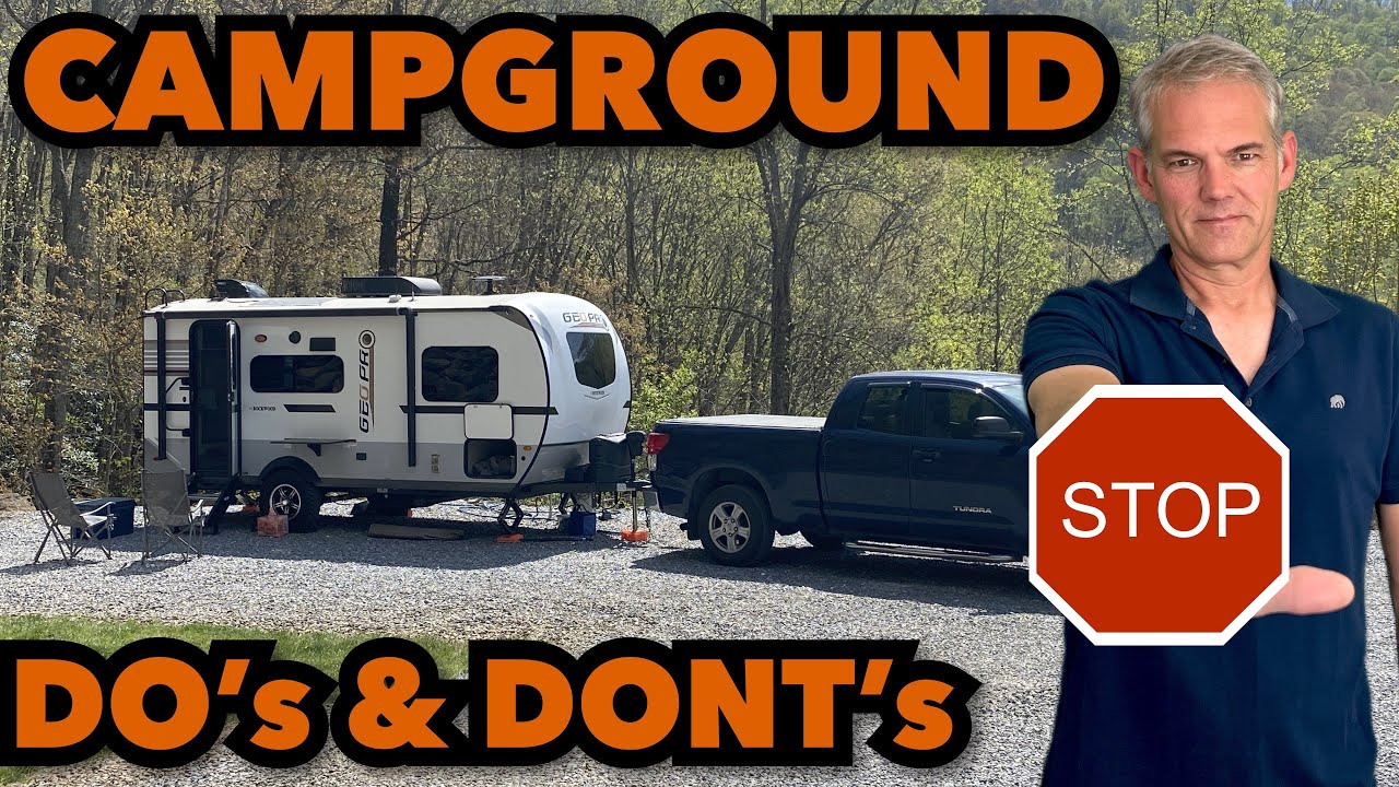 Campground Etiquette!/ Do's and DONT's to Being a Good Neighbor!