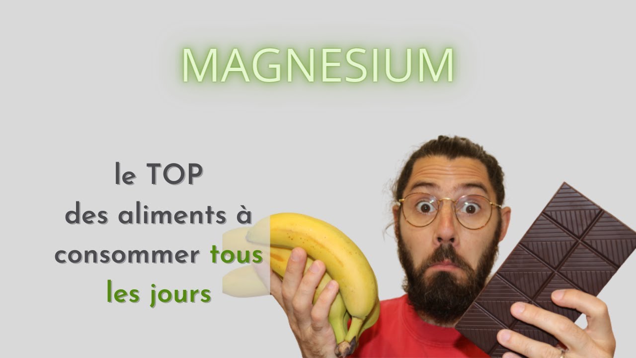 Magnésium : top des aliments à consommer fréquemment