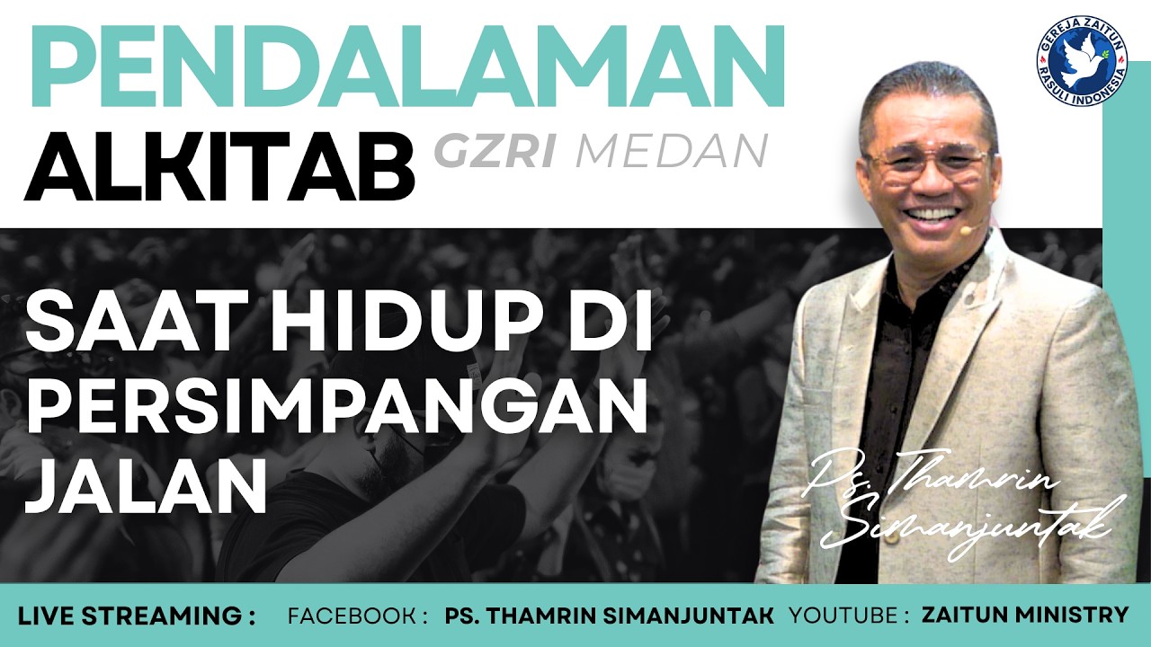 Bible Study | SAAT HIDUP DI PERSIMPANGAN JALAN | 08/04/2026 (Ps. Thamrin Simanjuntak)