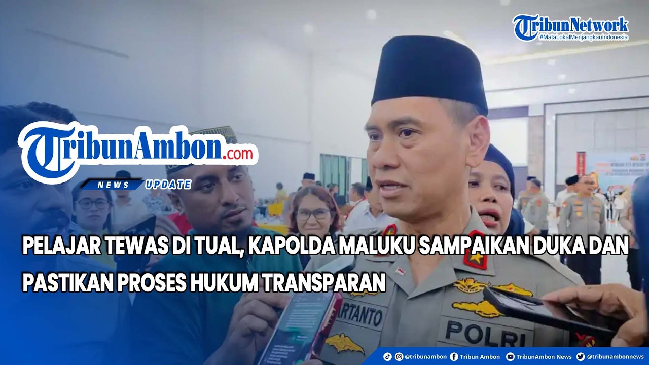 Pelajar Tewas di Tual, Kapolda Maluku Sampaikan Duka dan Pastikan Proses Hukum Transparan