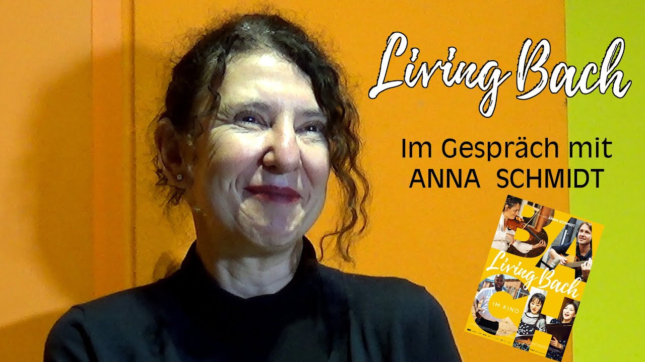 LIVING BACH - Im Gespräch mit Anna Schmidt (German)