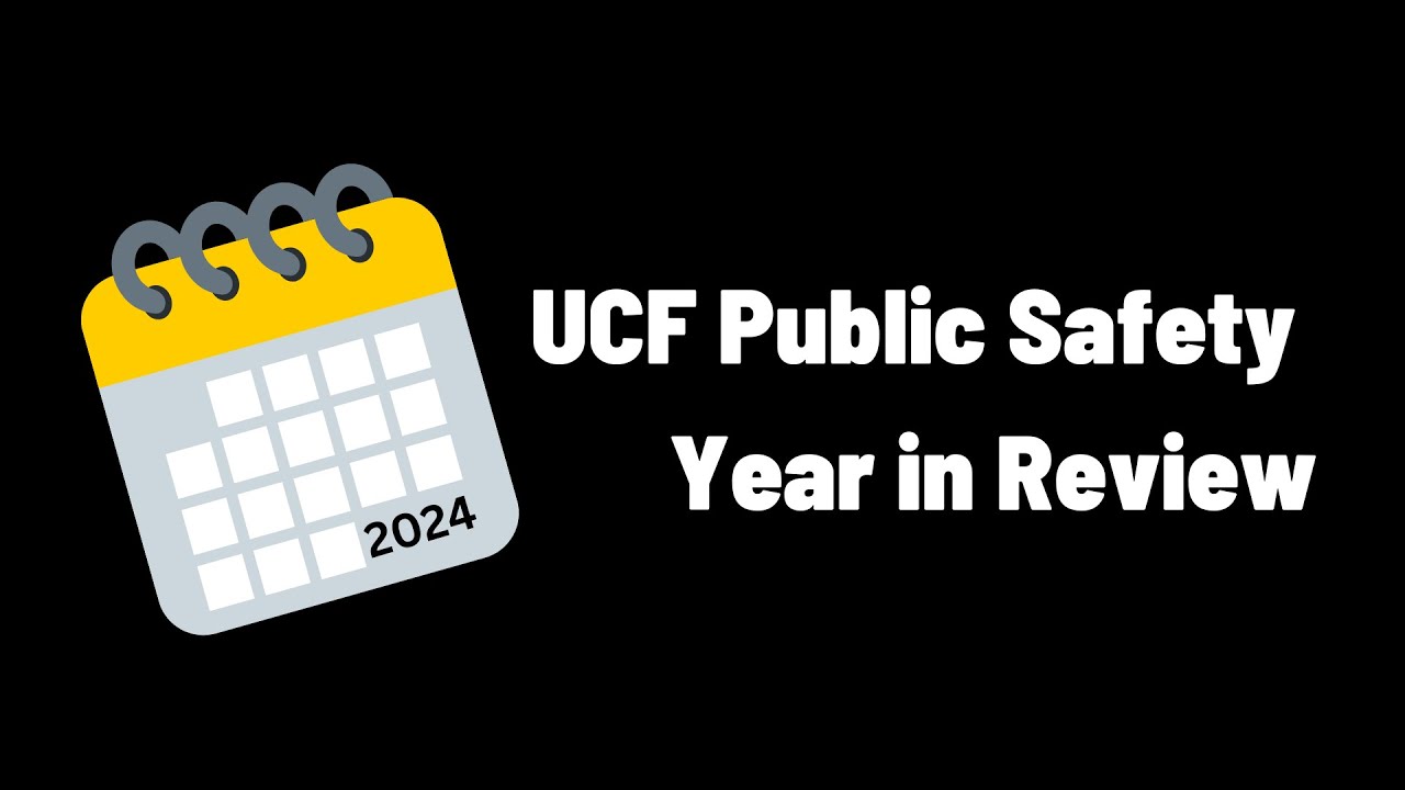 UCF Public Safety 2024 Year in Review