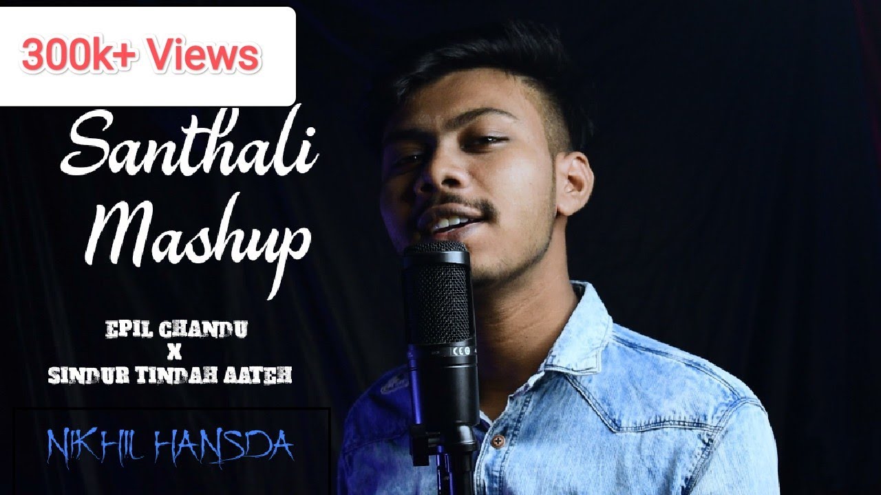Santali Mashup | Epil Chando | Sindur Tida Ate | Nikhil Hansda |  New Santali Video 2021