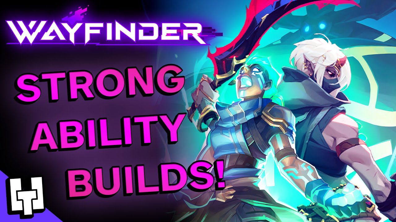 Make the most of your Abilities with these! Niss & Lora Builds for Wayfinder!
