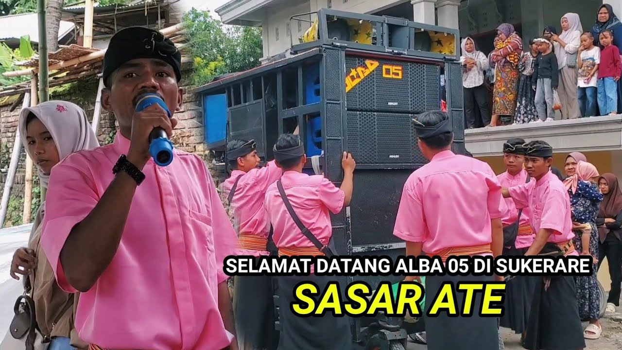LAGU SELAMAT DATANG ALBA 05 DI SUKERARE ATE TERBARU 