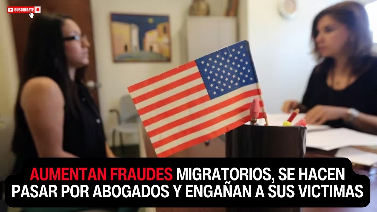 Falsos abogados de inmigración se aprovechan de indocumentados para cometer fraude y robarles dinero