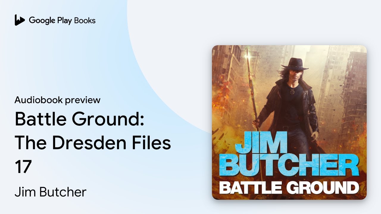 Battle Ground: The Dresden Files 17 by Jim Butcher &middot; Audiobook preview