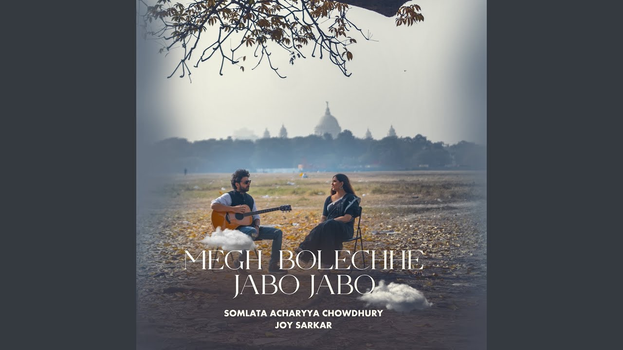 Megh Bolechhe Jabo Jabo