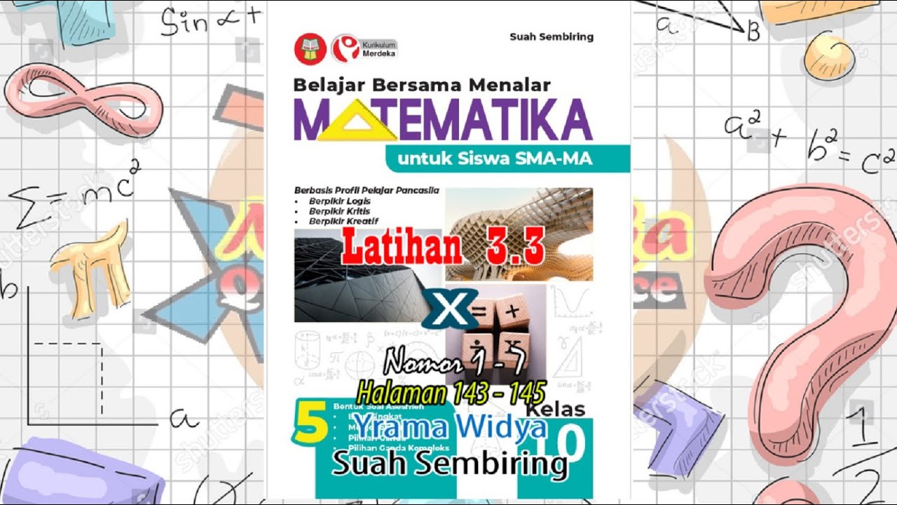 Bocoran Rahasia Jawaban Latihan 3.3 Matematika Kelas 10 SMA Yrama Widya Suah Sembiring  nomor 1 - 7