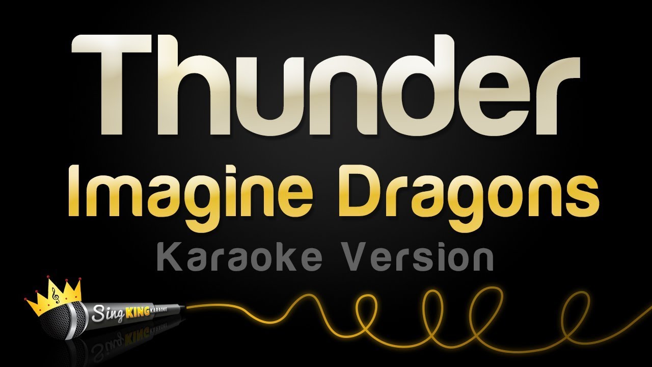 Imagine Dragons - Thunder (Karaoke Version)