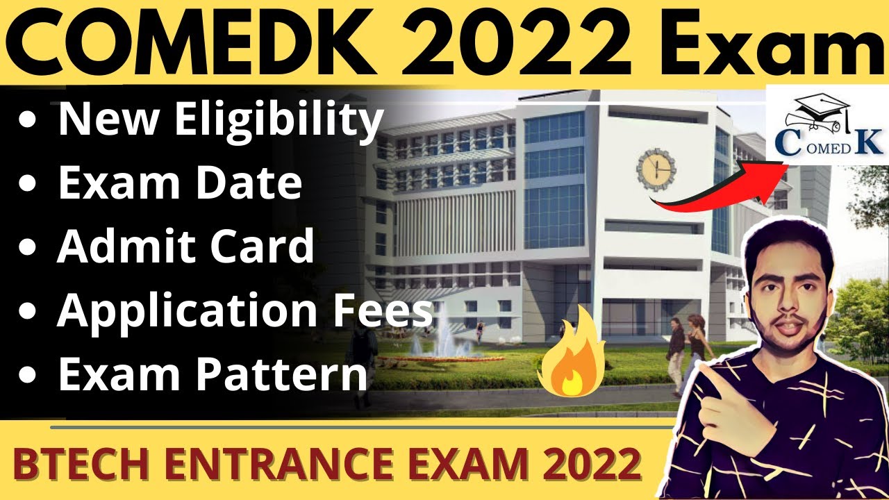 COMEDK 2022 Expected Exam Date | Eligibility, Syllabus, Application Form | JEE 2022 | Admission 2022