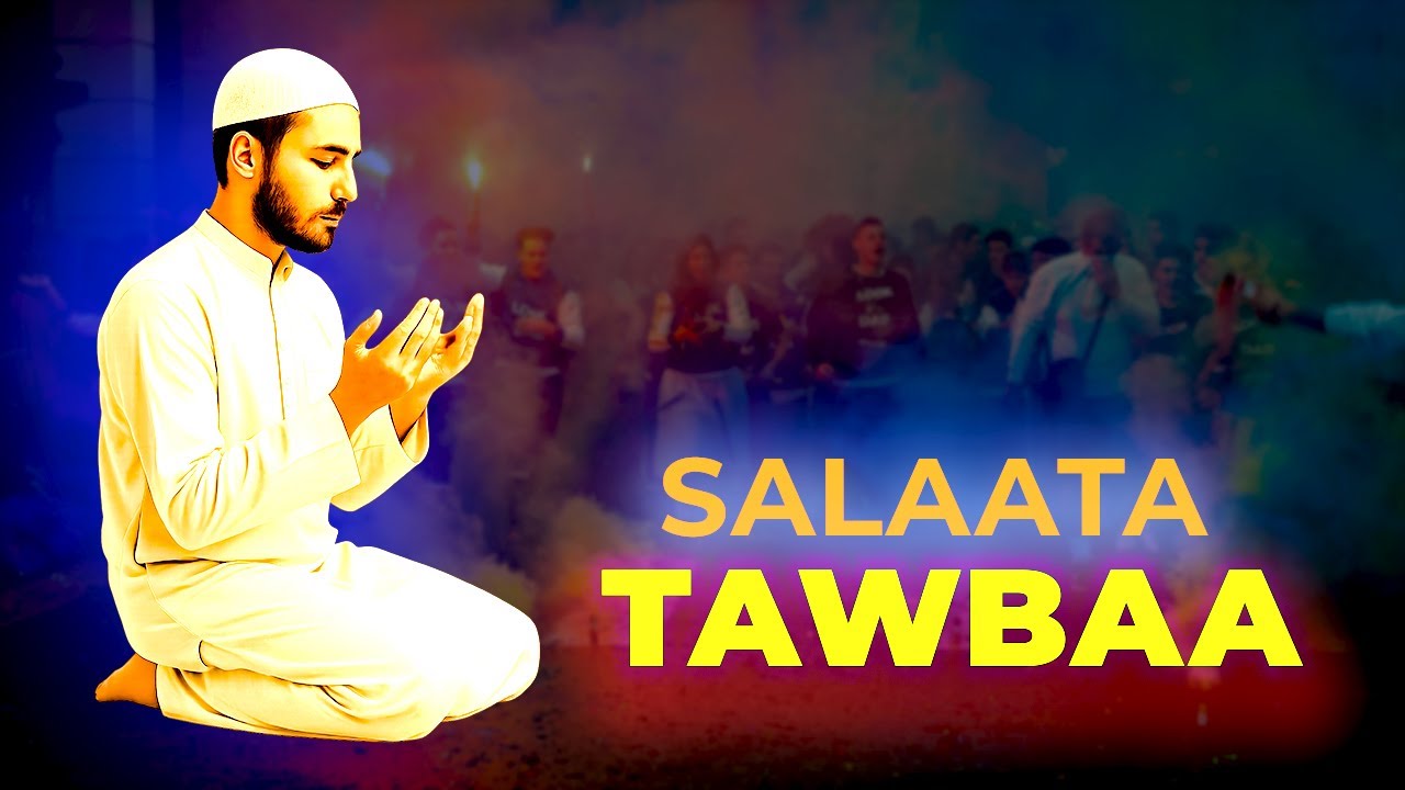 Salaata Tawbaa | Cubbuu Erga Dalagne Akkamitti Salaatna?