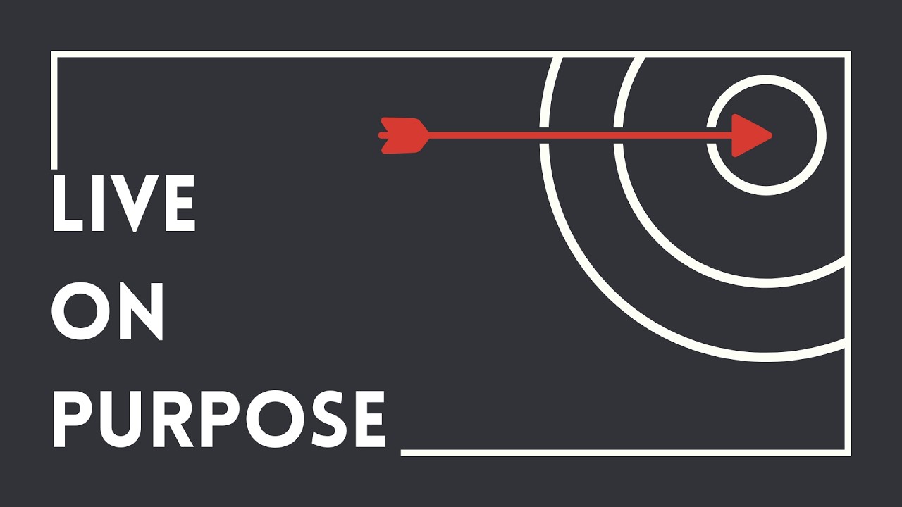 Live On Purpose: Engage In God's Mission
