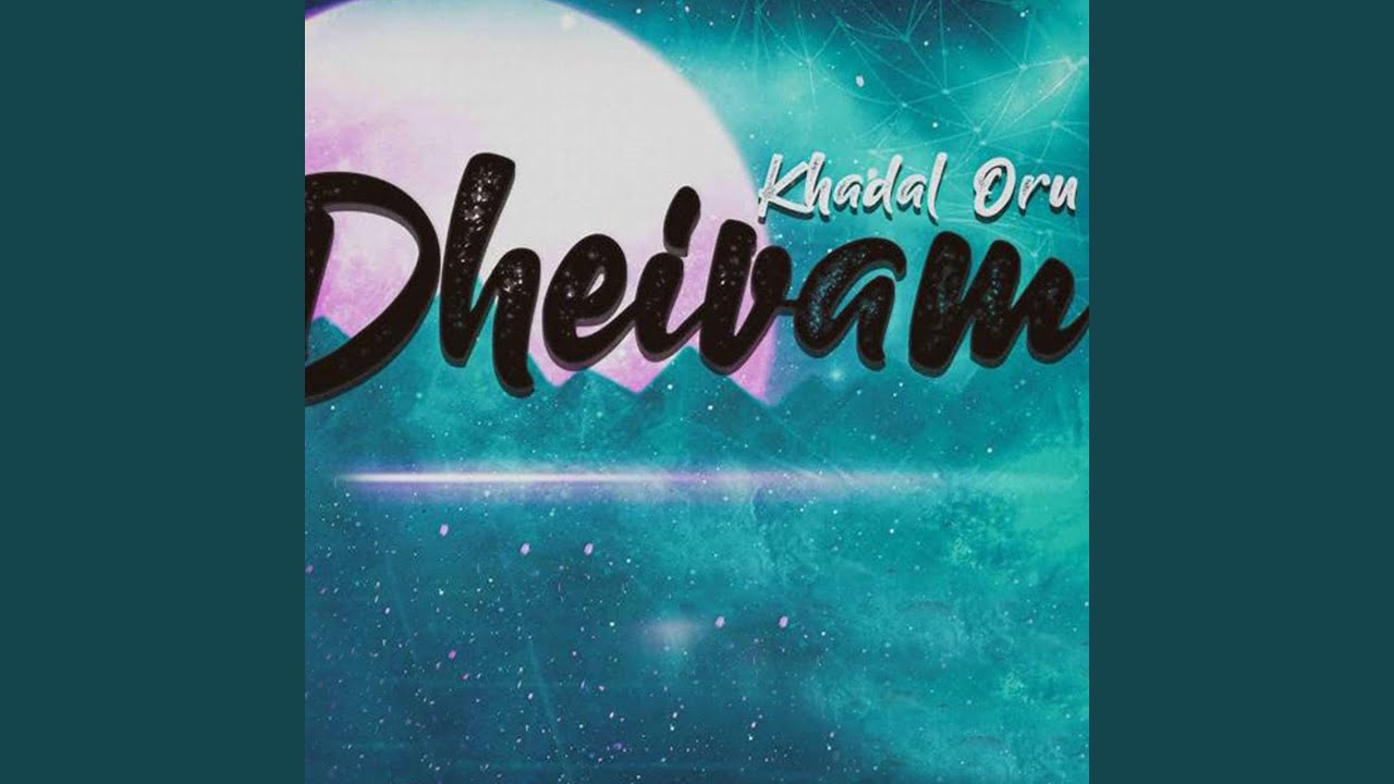 Kadhal Oru Dheivam
