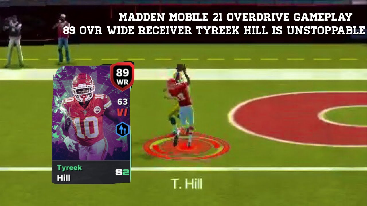 89 OVR WIDE RECEIVER TYREEK HILL IS UNSTOPPABLE MADDEN MOBILE 21 OVERDRIVE GAMEPLAY